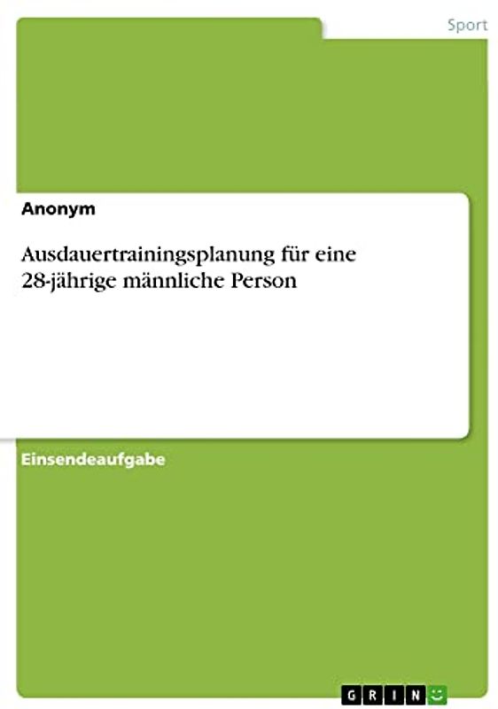 Ausdauertrainingsplanung für eine 28-jährige männliche Person