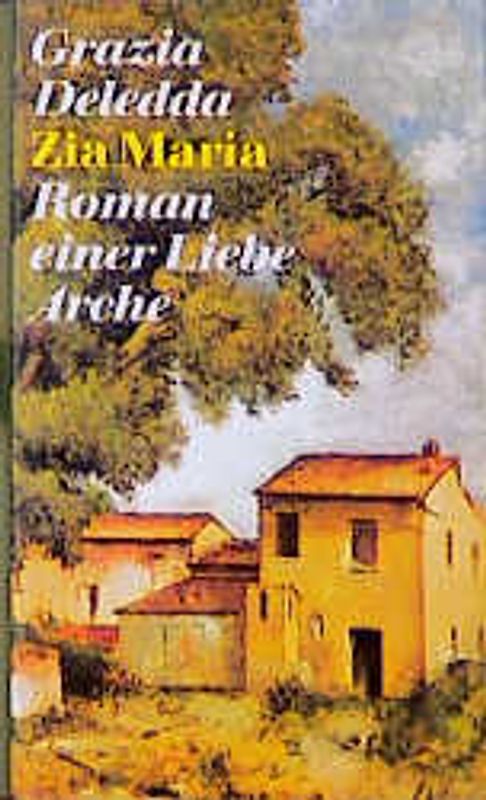 Zia Maria. Roman einer Liebe