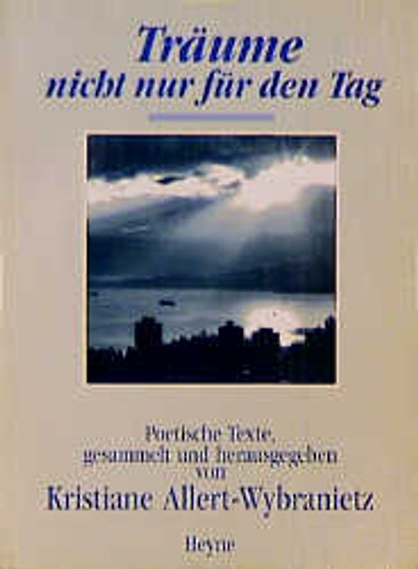 Träume nicht nur für den Tag