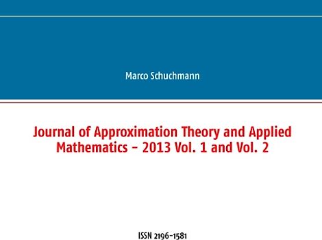 Journal of Approximation Theory and Applied Mathematics - 2013 Vol. 1 and Vol. 2