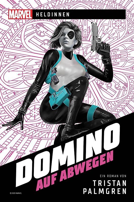 Marvel | Heldinnen – Domino auf Abwegen