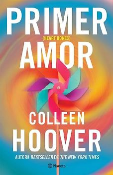 Primer Amor (Novela) / Heart Bones (a Novel)