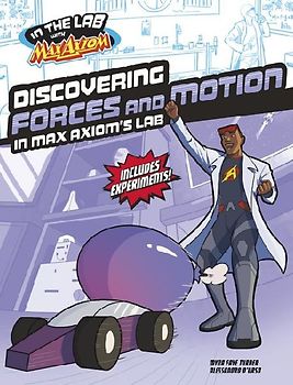 Discovering Forces and Motion in Max Axiom's Lab