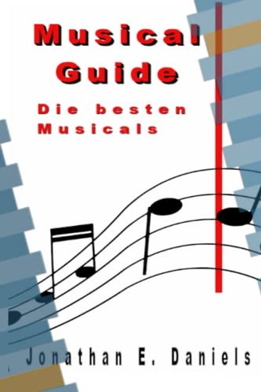 Musical Guide: Die besten Musicals