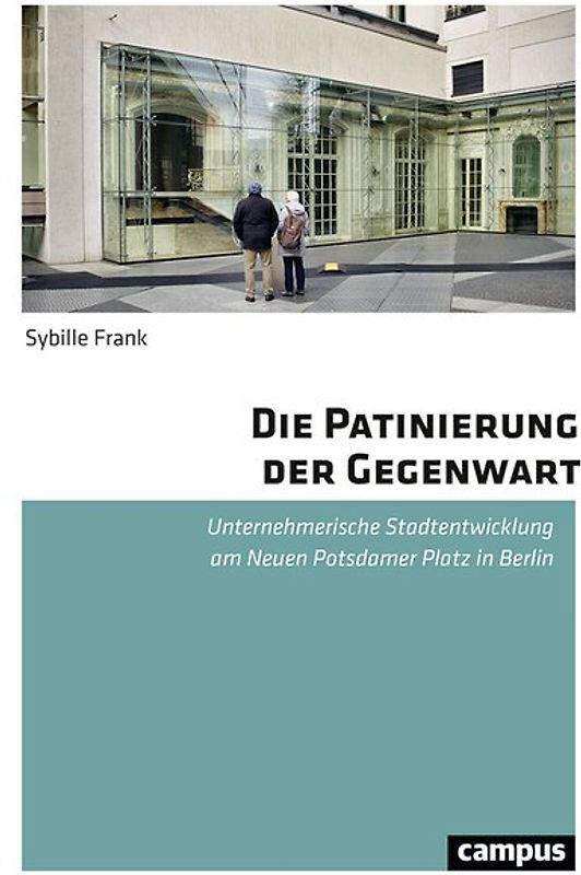 Die Patinierung der Gegenwart