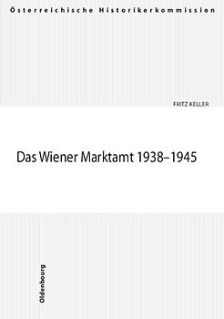 Das Wiener Marktamt 1938-1945