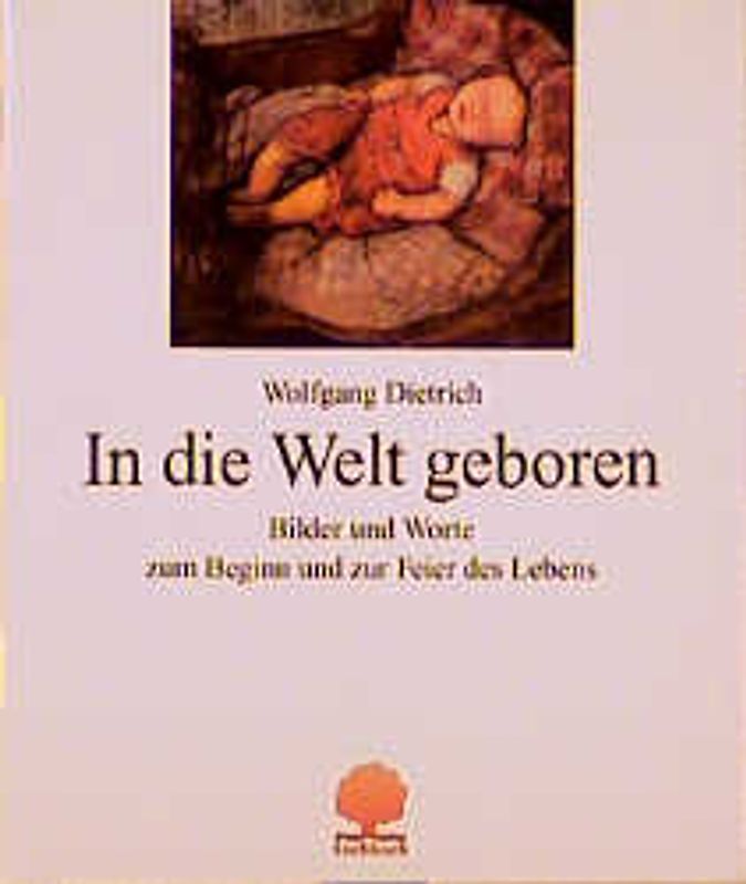 In die Welt geboren