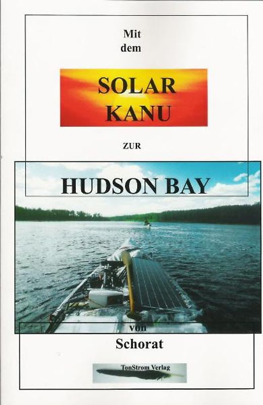 Mit dem Solar-Kanu zur Hudson Bay