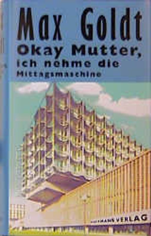 Okay Mutter, ich nehme die Mittagsmaschine. Beste Kolumnen