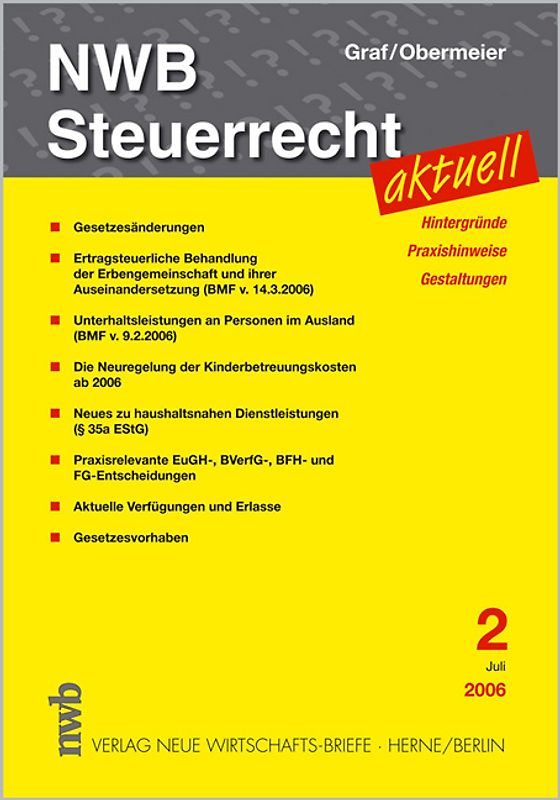 NWB Steuerrecht aktuell. Hintergründe - Praxishinweise - Gestaltungen