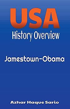 USA History Overview: Jamestown-Obama