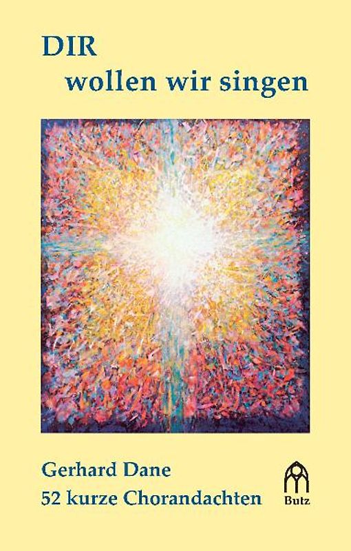 DIR wollen wir singen