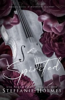 Spirited: Luxe edition (Manderley Academy Luxe Edition, Band 3)