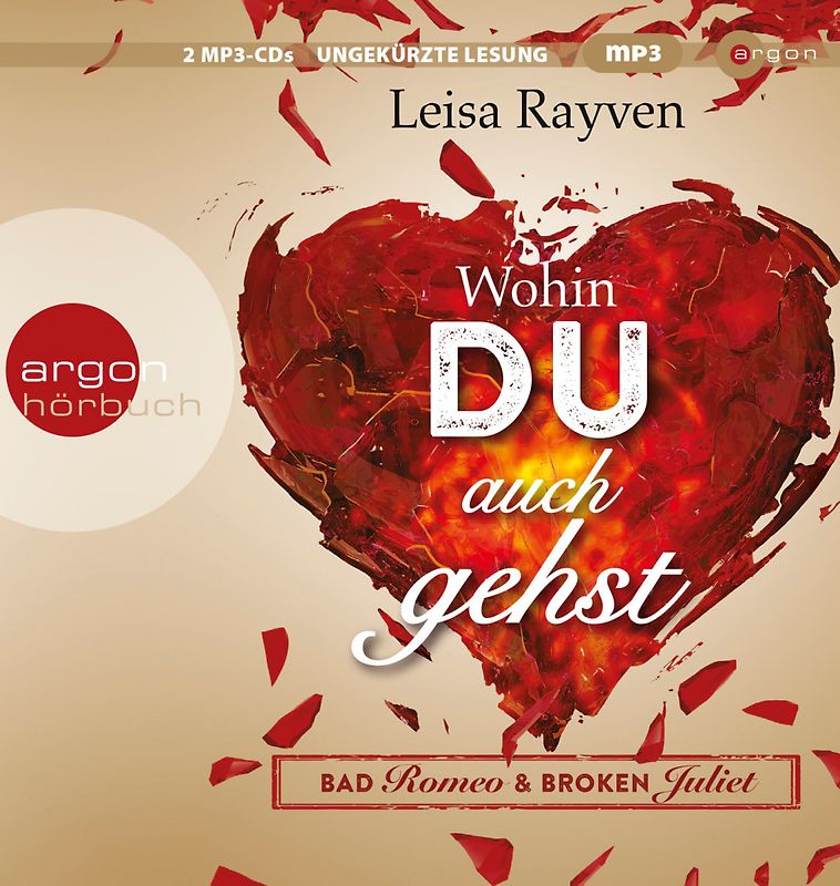 Bad Romeo & Broken Juliet – Wohin du auch gehst