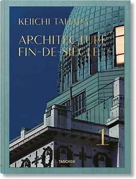 Keiichi Tahara. Architecture Fin-de-Siècle