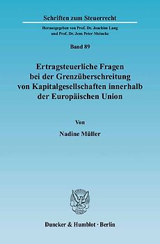 Ertragsteuerliche Fragen bei der Grenzüberschreitung von Kapitalgesellschaften innerhalb der Europäischen Union.