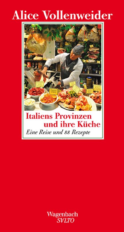 Italiens Provinzen und ihre Küche