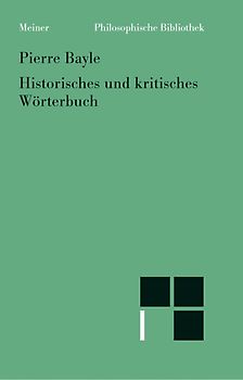 Historisches und kritisches Wörterbuch. Eine Auswahl der philosophischen Artikel