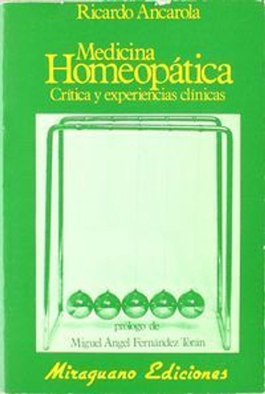 Medicina homeopática : crítica y experiencias clínicas