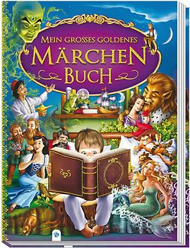 Trötsch Mein großes goldenes Märchenbuch