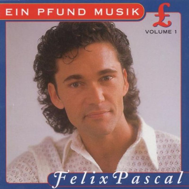 Felix Pascal - Ein Pfund Musik Vol.1