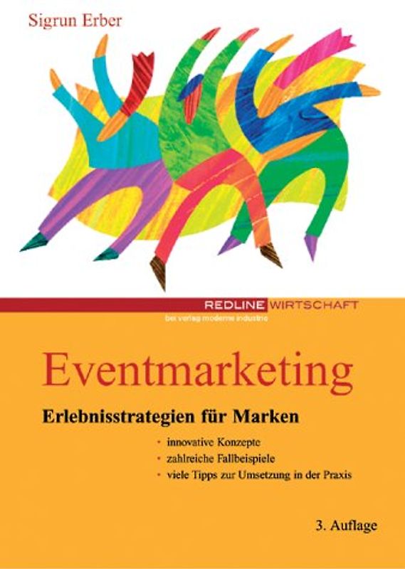 Eventmarketing. Erlebnisstrategien für Marken