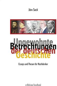 Ungewohnte Betrachtungen der deutschen Geschichte