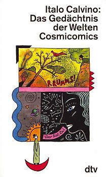 Das Gedächtnis der Welten. Cosmicomics Erzählungen