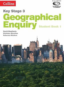 Geography Key Stage 3 - Collins Geographical Enquiry: Student Book 1