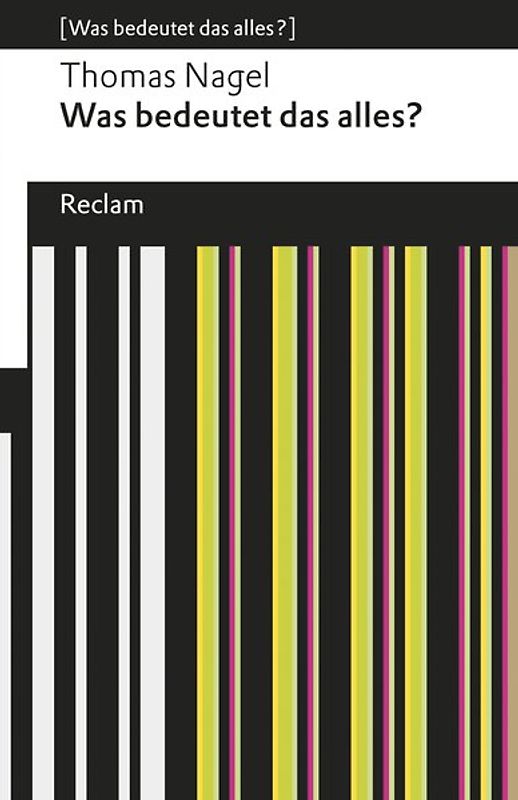 Was bedeutet das alles? Eine ganz kurze Einführung in die Philosophie