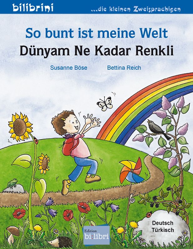So bunt ist meine Welt (Deutsch-Türkisch)