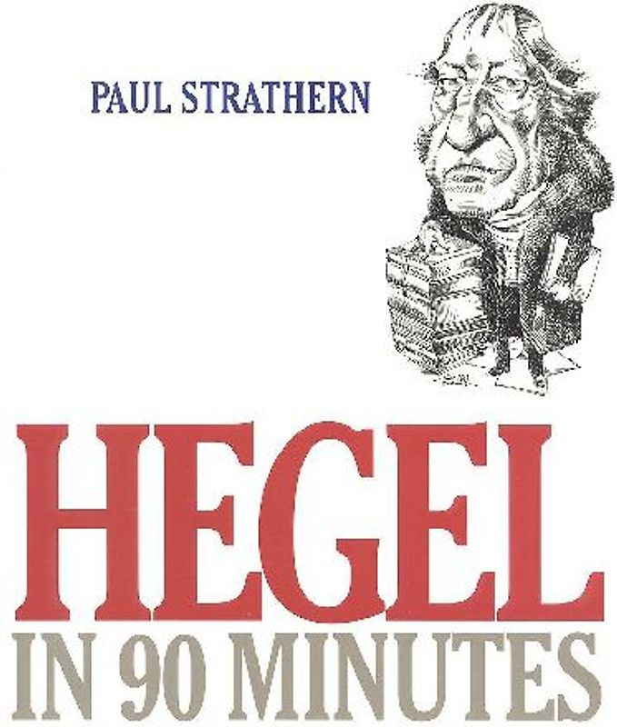 Hegel in 90 Minutes