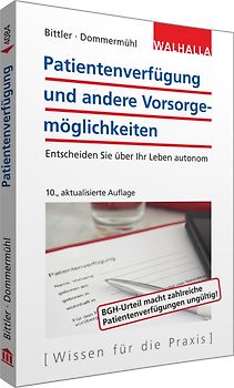 Patientenverfügung und andere Vorsorgemöglichkeiten