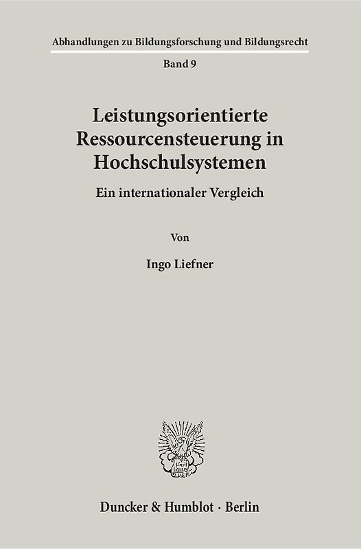 Leistungsorientierte Ressourcensteuerung in Hochschulsystemen.