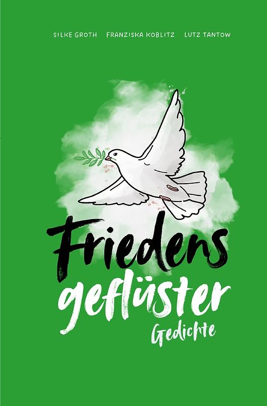 Friedensgeflüster. Gedichte