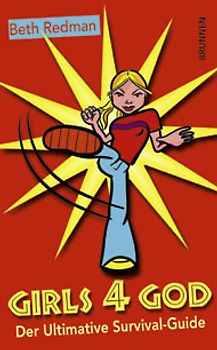 Girls 4 God. Der ultimative Survival-Guide