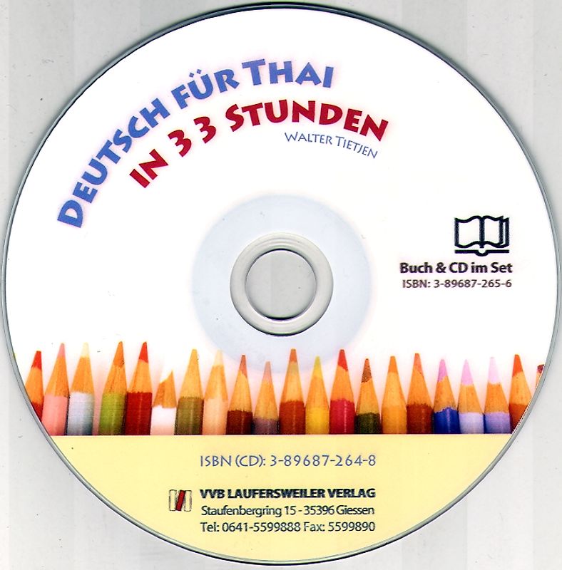 Deutsch für Thailänder in 33 Stunden mit CD /German for Thai in 33 Lessons with CD