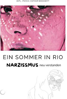 Ein Sommer in Rio: Narzissmus neu verstanden