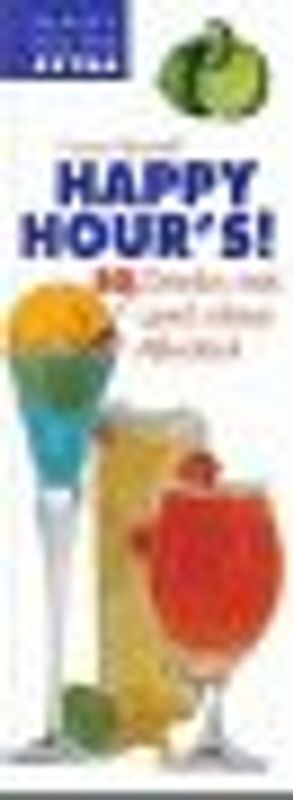 Happy Hour's!. 50 Drinks mit und ohne Alkohol