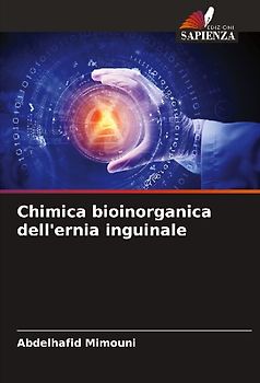 Chimica bioinorganica dell'ernia inguinale