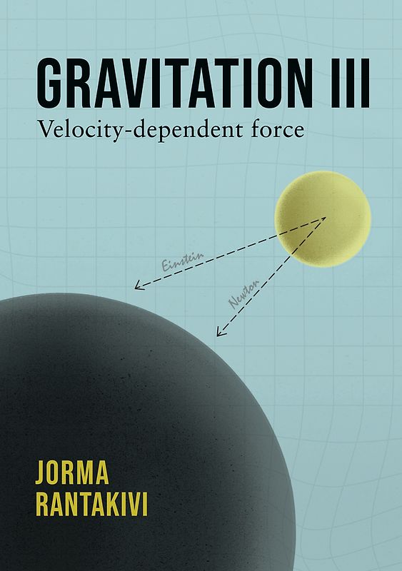 Gravitation III – Velocity-dependent force