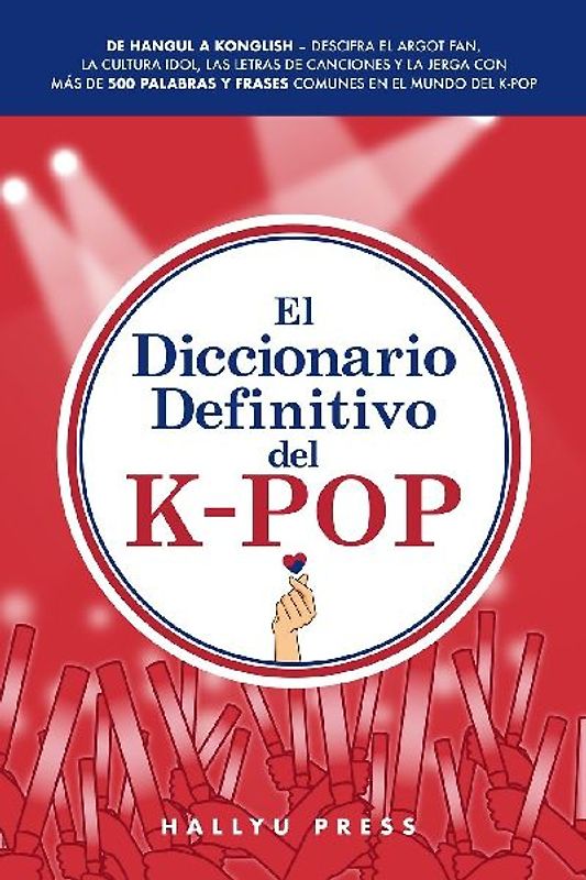 El Diccionario Definitivo del K-Pop