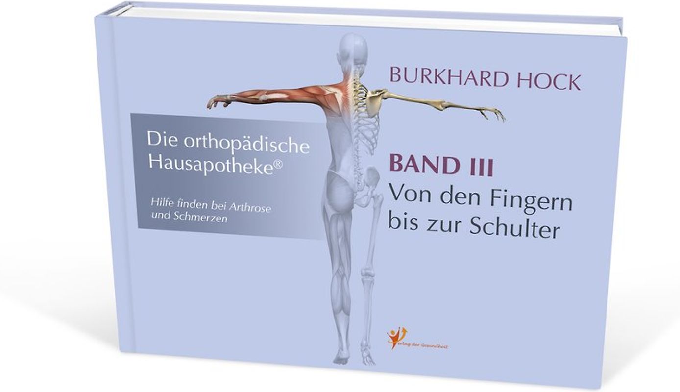 Die Orthopädische Hausapotheke – Band III