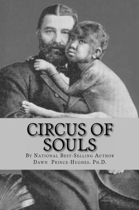 Circus of Souls: How I Discovered We are All Freaks Passing as Normal