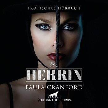Die Herrin | Erotik Audio Story | Erotisches Hörbuch Audio-CD
