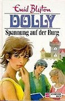 Dolly. Spannung auf der Burg