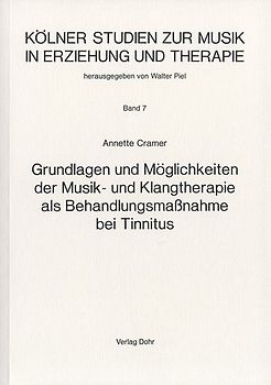 Grundlagen und Möglichkeiten der Musik- und Klangtherapie als Behandlungsmaßnahme bei Tinnitus