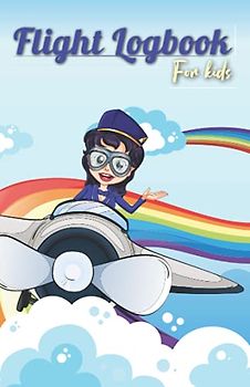 Flight Logbook for Kids: Frequent Flyer - Kids Travel Journal (Travel Journal for Kids, Band 2)