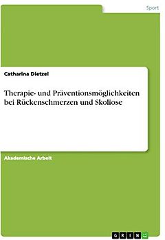 Therapie- und Präventionsmöglichkeiten bei Rückenschmerzen und Skoliose