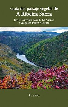 Guía del paisaje vegetal de A Ribeira Sacra